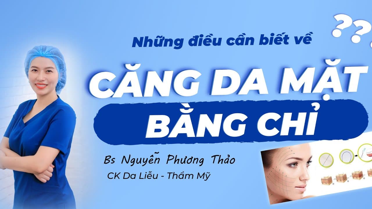 Căng da bằng chỉ có tốt không, hiệu quả bao lâu?
