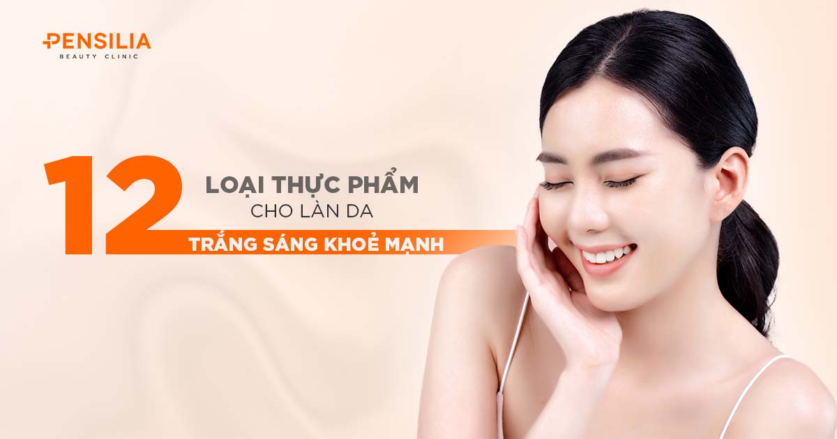 12 loại thực phẩm tốt cho làn da