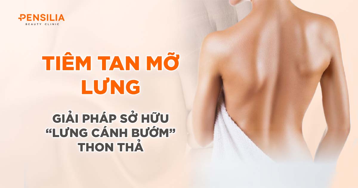 Tiêm tan mỡ lưng