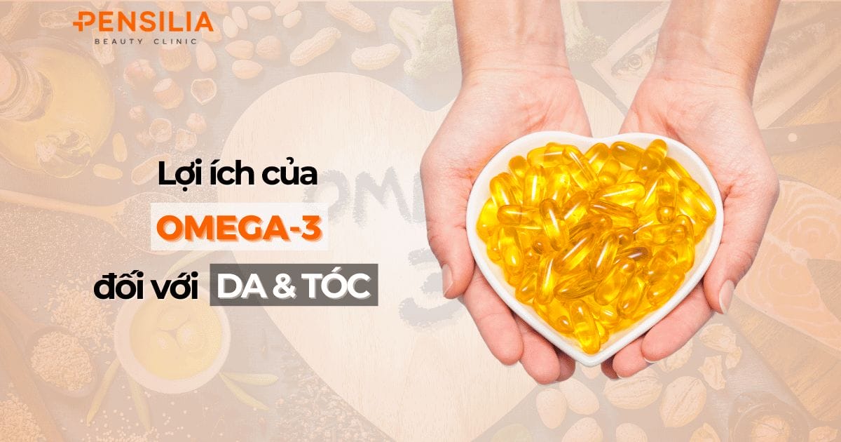 Lợi ích của Omega-3 đối với da và tóc
