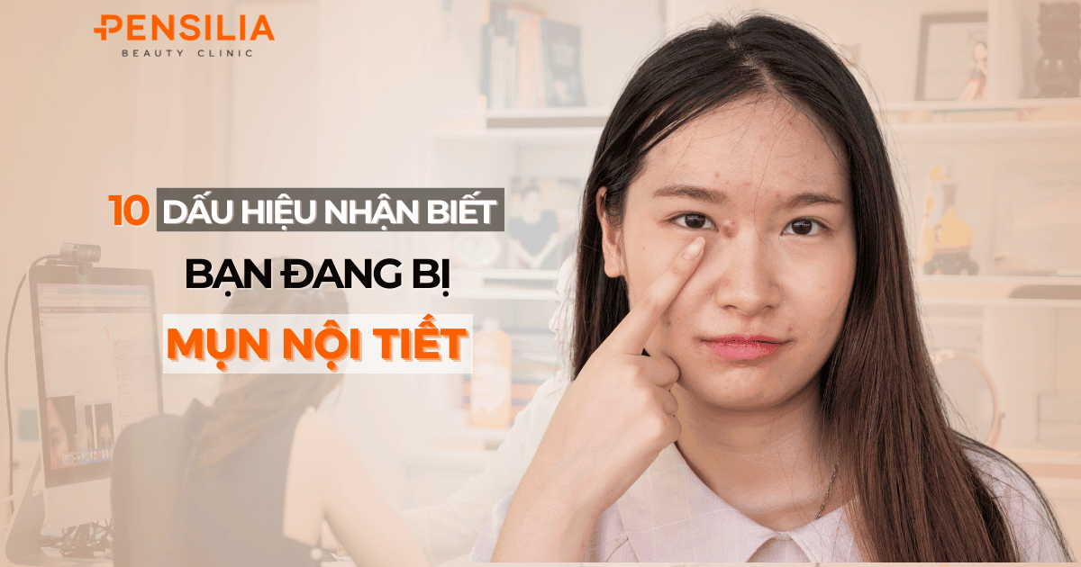 10 dấu hiệu nhận biết bạn đang bị mụn tội tiết