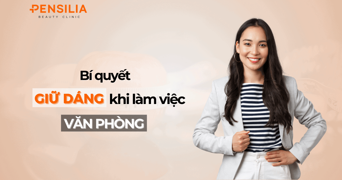 Bí quyết giữ dáng khi làm việc văn phòng