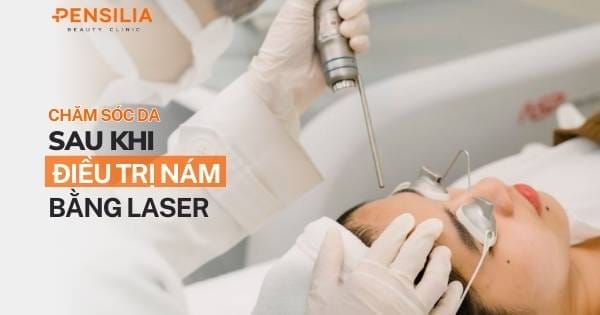 Chăm sóc da sau khi điều trị nám bằng laser