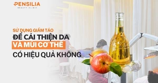sử dụng giấm tóc cải thiện da và mùi hôi cơ thể